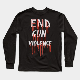 End Gun Violence Long Sleeve T-Shirt